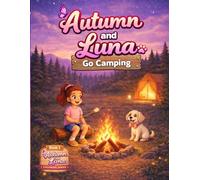 Autumn and Luna: Go Camping