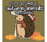 Autumn Animals Colouring Book | Relaxing, Easy, and Cute Seasonal Animal Colouring for Adults and Children | UK Edition
