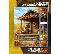 Autumn at Maine State Calendar 2025: Capture 18 Months of Vibrant Fall Colors in Maine, Great for Staying Organized Year-Round