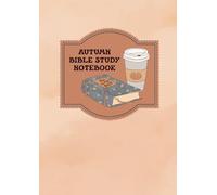 Autumn Bible Study Notebook: Full Color guided journal to help you dive into God’s Word (B6 Size)