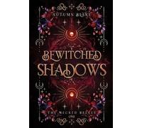Autumn Blake Bewitched Shadows (Tascabile) Wicked Belles