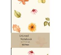 Autumn Bloom Notebook: Unlined Journal • 160 Pages • 8.3 x 5.9 in