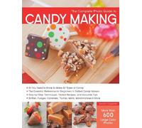 Autumn Carpenter The Complete Photo Guide to Candy Making (Tascabile)