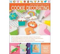 Autumn Carpenter The Complete Photo Guide to Cookie Decorating (Tascabile)