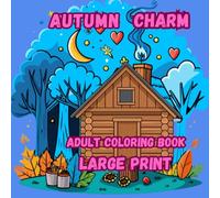 Autumn Charm: Adult Coloring Book Bold Easy Relaxation