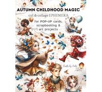 AUTUMN CHILDHOOD MAGIC Cut & Collage Ephemera: ideal for POP-UP CARDS, scrapbooking & Art Projects