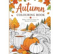 Autumn Coloring Book for Kids: Fun Fall Leaves, Pumpkins, Forest Animals & Cozy Autumn Scenes