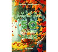 Autumn coloring book: Kids coloring pages | 6 X 9 | 50 pages | Autumn | Simple and fun | Easy | Animals | Fun | Forest | Pumpkin | Fallen leafs