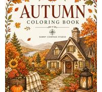 Autumn colouring book: Stress-Relieving Autumn Colouring Pages Filled with Cottages, Orchards, Forest Paths and Peaceful Countryside Views