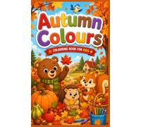 Autumn Colours: Colouring Book For Kids