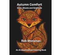 Autumn Comfort: Glow, Ghosts and Gratitude