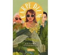Autumn Cornwell Carpe Diem: Eine unvergessliche Abenteuerreise nach (Tascabile)