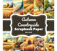 Autumn Countryside Scrapbook Paper: 20 Double-Sided Pages (8.5" x 8.5") - Watercolor Rural Fall Views for Journaling, Crafts & DIY Projects