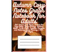 Autumn Cozy Notes Graph Notebook for Adults: Fall Season Grid Paper Journal for Cozy Notes, Daily Writing, Autumn Ideas, To Do Lists, Creative Thoughts and Relaxing Home Planning | 6x9, 100 Pages