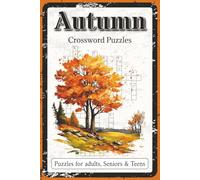 Autumn Crossword Puzzles: Crossword Puzzles with Easy to Read and Print about Autumn, Leaves, Harvest, and More | 6x9 inches, 120 pages | 60 Puzzles … ... Perfect for Crisp Days and Cozy Autumn Vibes