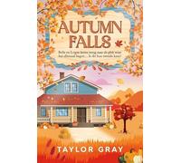 Autumn falls: Bella en Logan keren terug naar de plek waar het allemaal begon… Is dit hun tweede kans?