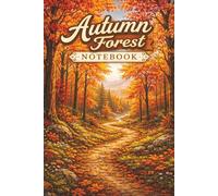 Autumn Forest Notebook: A Lined Notebook Inspired by the Colors of Fall