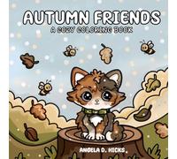 AUTUMN FRIENDS: A cozy coloring book
