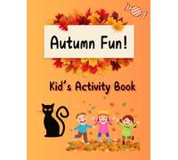 Autumn Fun!: Kids Activity Book