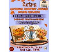 Autumn Harvest Jumbo Word Search: 120 Giant Print Relaxing Puzzles for Fall Days, Cozy Evenings & Easy Brain Training