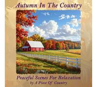 Autumn In The Country: Gazing Book of Peaceful Nature with Poetic Reflections, Art Journal for Relaxation, Imagination Brain Game Picture Book