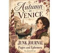 Autumn in Venice: Junk Journal Pages and Ephemera