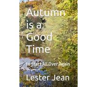 Autumn is a Good Time: to Start All Over Again