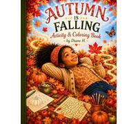 Autumn is Falling: Activity & Coloring Book