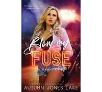 Autumn Jones Lake Blow My Fuse (Tascabile) Hollywood Demons