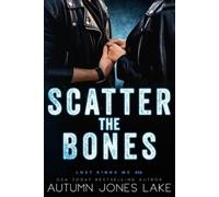 Autumn Jones Lake Scatter the Bones (Tascabile)