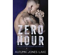 Autumn Jones Lake Zero Hour (A Prequel to Zero Tolerance) (Tascabile)