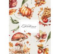 Autumn Journal: 100 Autumn Pages - Lined Notebook with Cozy Illustrations
