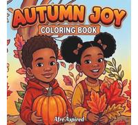 Autumn Joy: A Fall Coloring Book for Black and African-American Girls and Boys