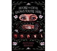Autumn Krause Before the Devil Knows You're Here (Copertina rigida)