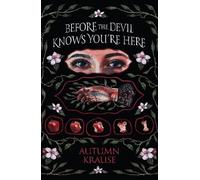 Autumn Krause Before the Devil Knows You're Here (Tascabile)