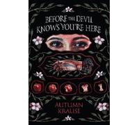 Autumn Krause Before the Devil Knows You're Here (Tascabile)