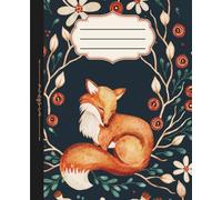 Autumn Leaves and Fox Composition Notebook | Cozy Woodland Fall Journal: 120 Wide rule pages, 7.5 x 9.25 inches, school, college, office supplies, diary, self care, gift