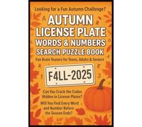 Autumn License Plate Word & Number Search Puzzle Book For Teens, Adults & Seniors: Brain Games Large Print | 100 Puzzles, 4000 Number and Letter ... | Gift For Christmas, Holiday & Birthday