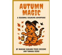 Autumn Magic: A Seasonal Coloring Adventure