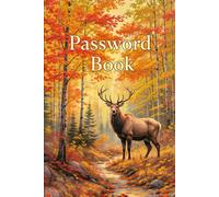 Autumn Majesty Password Book - Tranquil Elk-Inspired Fall Forest Journal | Aesthetic Password Keeper for Nature-Loving Souls