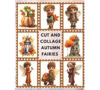 Autumn Maple Fairy Collage and Cut-Out Book: High Quality Illustrations Of Peoples, For Ephemera, Junk Journals, Mixed Media, Paper Crafts, Scrapbooking, and More
