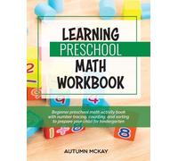 Autumn McKay Learning Preschool Math Workbook (Tascabile)