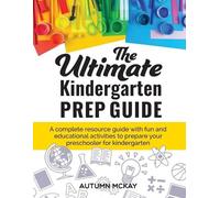 Autumn McKay The Ultimate Kindergarten Prep Guide (Tascabile) Early Learning