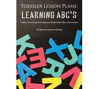 Autumn McKay Toddler Lesson Plans - Learning ABC's (Copertina rigida)