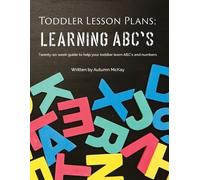 Autumn McKay Toddler Lesson Plans - Learning ABC's (Tascabile) Early Learning