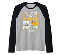 Autumn Means Pumpkin Spice And Everything Nice Thanksgiving Maglia con Maniche Raglan