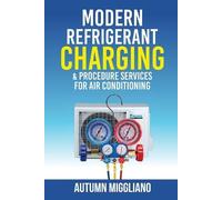 Autumn Migglian Modern Refrigerant Charging & Procedure Services For (Tascabile)