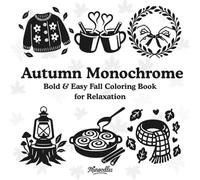 Autumn Monochrome: Bold & Easy Fall Coloring Book for Relaxation and Stress Relief