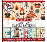 Autumn Nature Patterns Scrapbook Paper: Versatile Autumn Inspired Designs for DIY Projects, Gift Wrapping, Card Making and More
