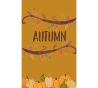 Autumn notebook: This is an autumn notebook- for cozy vibes/ aesthetic